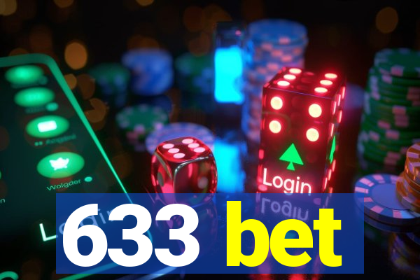 633 bet